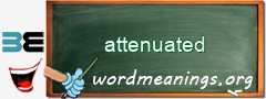 WordMeaning blackboard for attenuated
